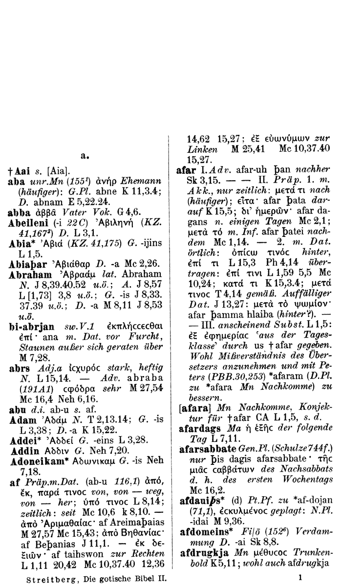Wilhelm Streitberg 1910: Gotisch-Griechisch-Deutsches Wrterbuch p. 1.