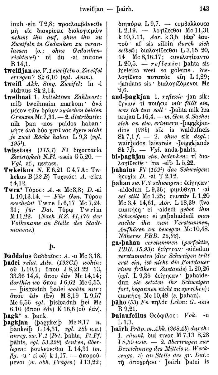 Wilhelm Streitberg 1910: Gotisch-Griechisch-Deutsches Wrterbuch p. 143.