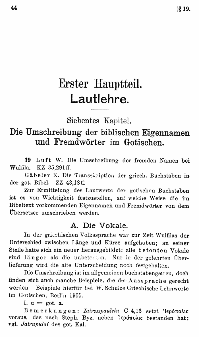 Wilhelm Streitberg 1920: Gotisches Elementarbuch p. 44.