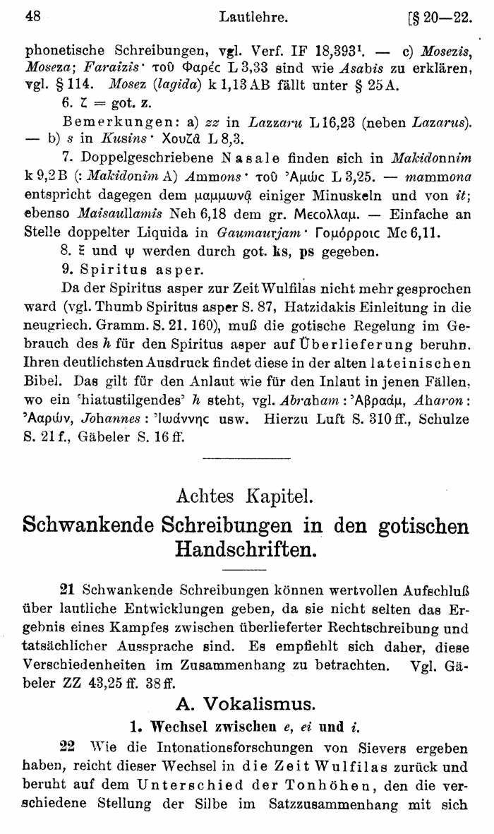 Wilhelm Streitberg 1920: Gotisches Elementarbuch p. 48.