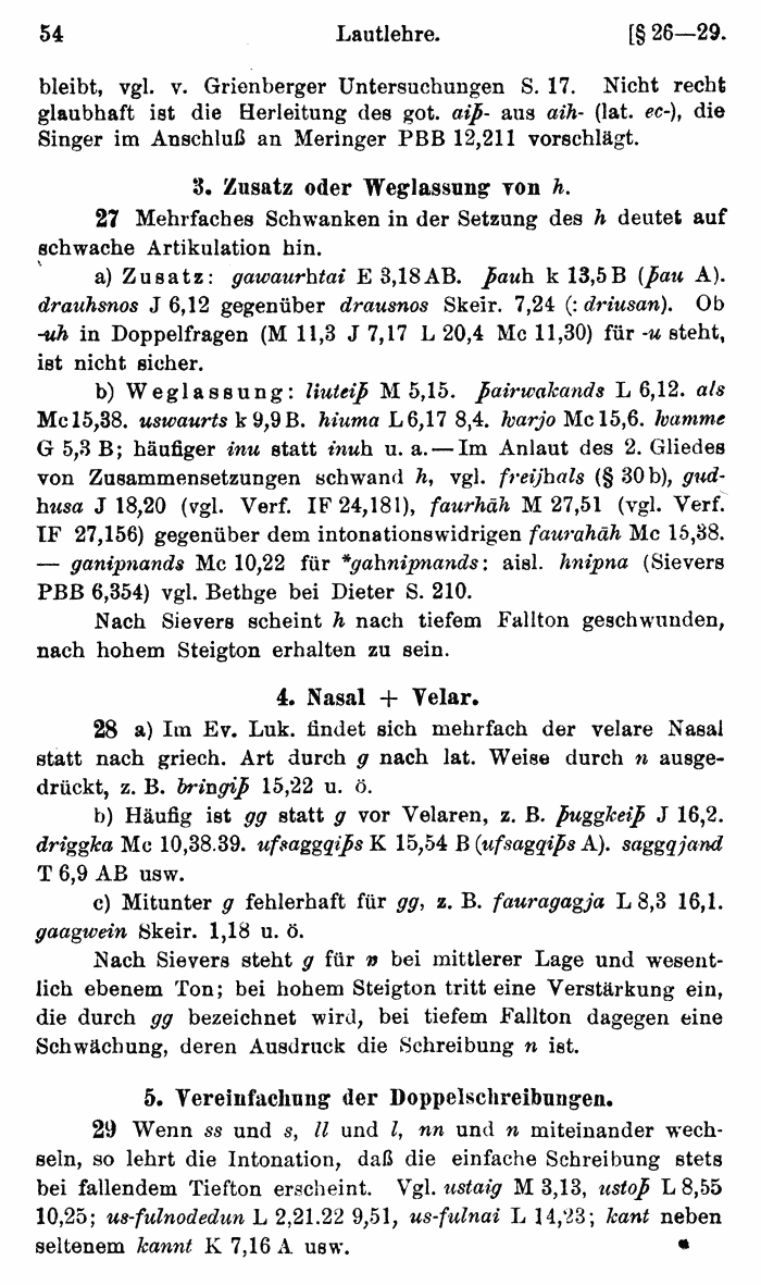 Wilhelm Streitberg 1920: Gotisches Elementarbuch p. 54.