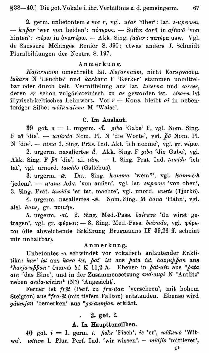 Wilhelm Streitberg 1920: Gotisches Elementarbuch p. 67.