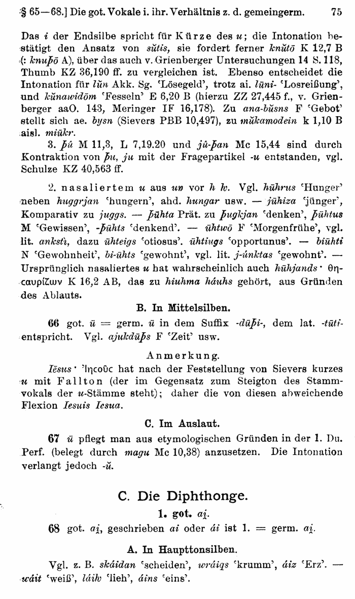 Wilhelm Streitberg 1920: Gotisches Elementarbuch p. 75.