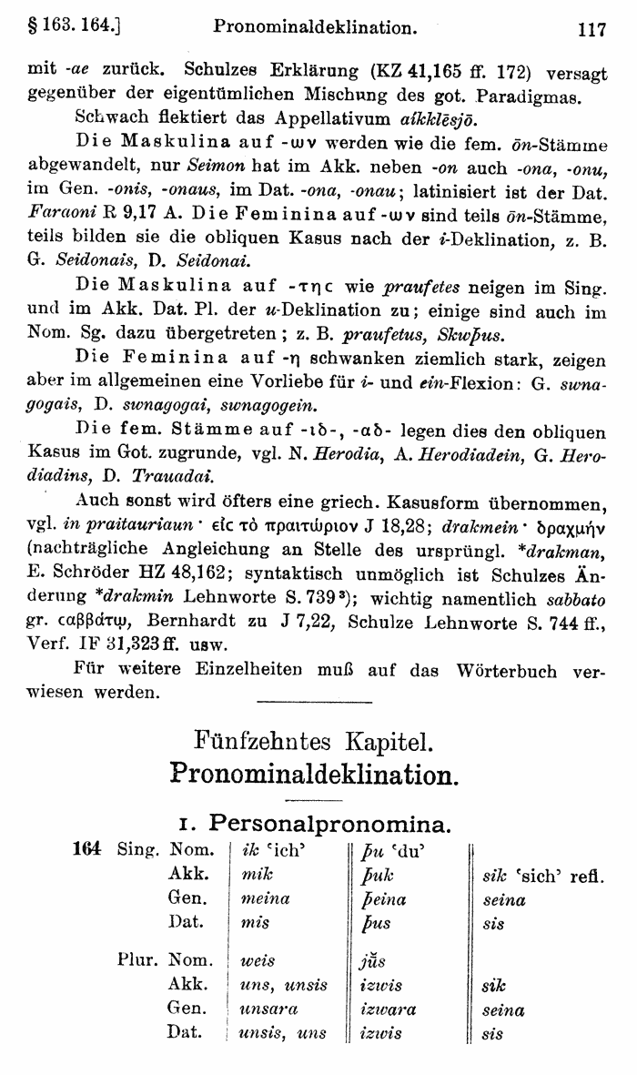 Wilhelm Streitberg 1920: Gotisches Elementarbuch p. 117.