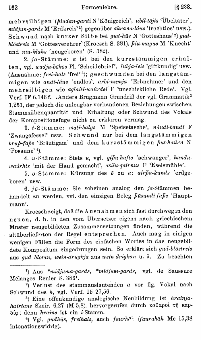 Wilhelm Streitberg 1920: Gotisches Elementarbuch p. 162.